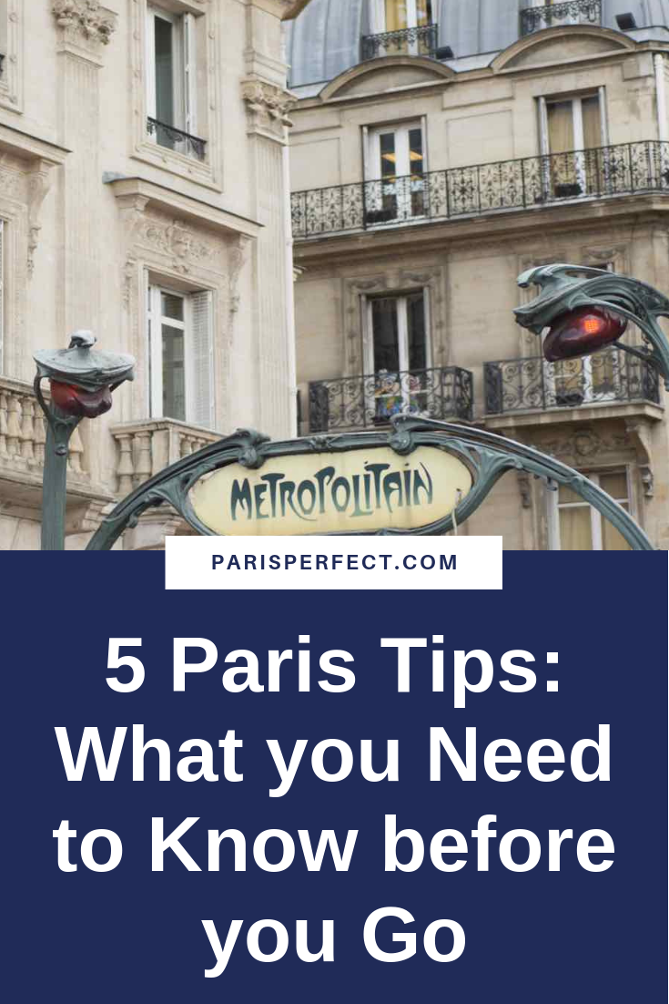 5 Paris Tips: What You Need To Know Before You Go - Paris Perfect